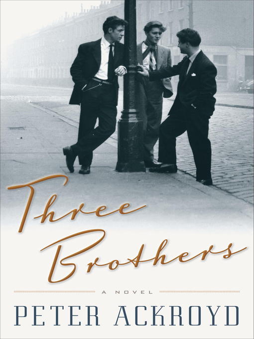 Title details for Three Brothers by Peter Ackroyd - Wait list